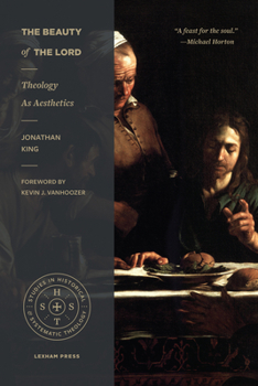Paperback The Beauty of the Lord: Theology as Aesthetics Book