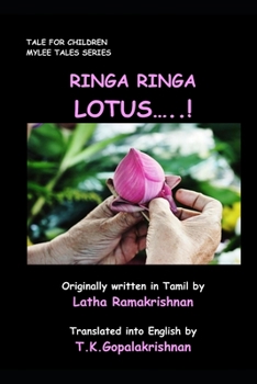 Paperback Ringa Ringa Lotus....!: Tale for Children - Mylee Series Book