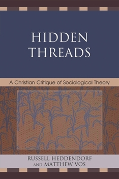 Hidden Threads: A Christian Critique of Sociological Theory