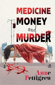 Paperback Medicine Money and Murder Book