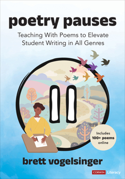 Paperback Poetry Pauses: Teaching with Poems to Elevate Student Writing in All Genres Book