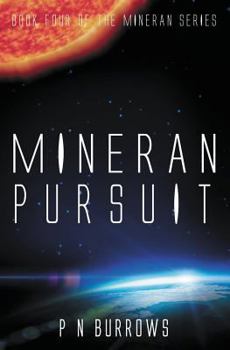 Mineran Pursuit - Book #4 of the Mineran