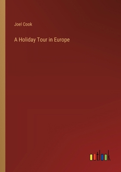 Paperback A Holiday Tour in Europe Book