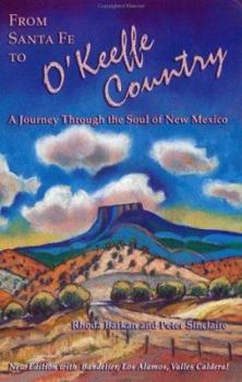 Paperback From Santa Fe to O'Keeffe Country: A Journey Through the Soul of New Mexico Book