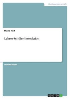 Paperback Lehrer-Schüler-Interaktion [German] Book