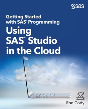 Paperback Getting Started with SAS Programming: Using SAS Studio in the Cloud Book