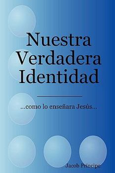 Paperback Nuestra Verdadera Identidad [Spanish] Book