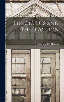 Hardcover Fungicides and Their Action; 2 Book