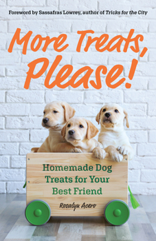 Paperback More Treats, Please: Homemade Dog Treats for Your Best Friend Book