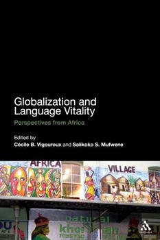 Paperback Globalization and Language Vitality: Perspectives from Africa Book