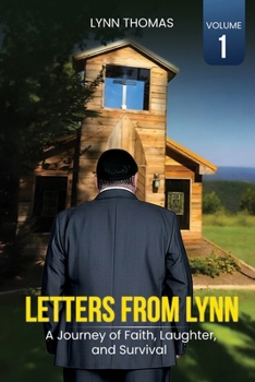 Paperback Letters from Lynn: A Journey of Faith, Laughter, and Survival (Volume 1) Book