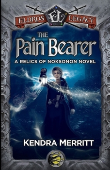 The Pain Bearer (The Eldros Legacy Book 8)