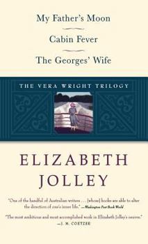 The Vera Wright Trilogy: My Father's Moon / Cabin Fever / The Georges' Wife