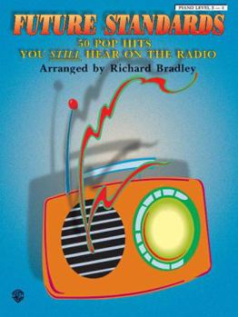 Paperback Future Standards: 50 Pop Hits You Still Hear on the Radio Book