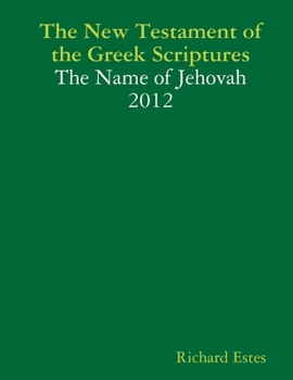 Paperback The New Testament of the Greek Scriptures - The Name of Jehovah - 2012 Book