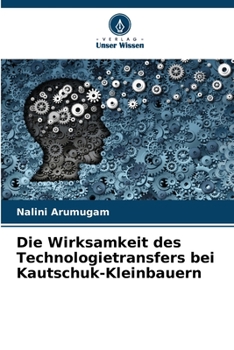 Paperback Die Wirksamkeit des Technologietransfers bei Kautschuk-Kleinbauern [German] Book