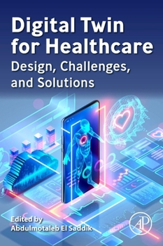 Paperback Digital Twin for Healthcare: Design, Challenges, and Solutions Book