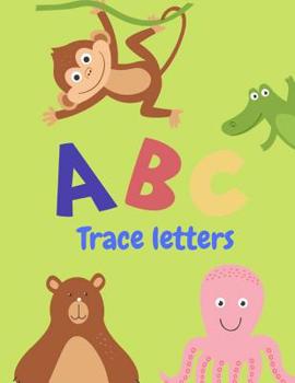 Paperback Trace Letters: Letter Tracing Practice, Workbook for Writing, Lear to write the Alphabet Book