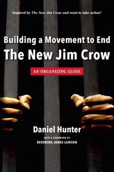 Paperback Building a Movement to End the New Jim Crow: an organizing guide Book