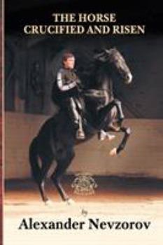 Paperback The Horse Crucified and Risen Book