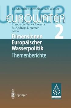 Paperback Dimensionen Europäischer Wasserpolitik: Band 2 Eurowater 2 Themenberichte [German] Book