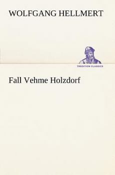 Paperback Fall Vehme Holzdorf [German] Book