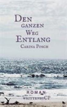 Paperback Den ganzen Weg entlang [German] Book