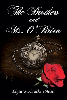 Paperback The Brothers and Ms. O'Brien Book