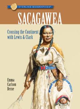 Paperback Sacagawea: Crossing the Continent with Lewis & Clark Book