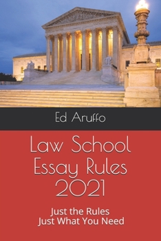 Paperback Law School Essay Rules 2021: Just the Rules, Just What You Need Book