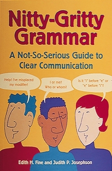 Paperback Nitty-Gritty Grammar: A Not-So-Serious Guide to Clear Communication Book