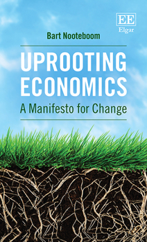 Paperback Uprooting Economics: A Manifesto for Change Book