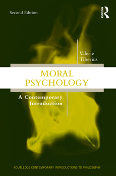 Paperback Moral Psychology: A Contemporary Introduction Book