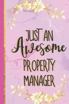 Paperback Just An Awesome Property Manager: Property Manager Gifts: Pink Marble Lined Paperback Notebook or Journal Book