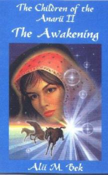 The Awakening - Book #2 of the Children of the Anarii