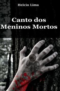 Paperback Canto dos meninos mortos [Portuguese] Book