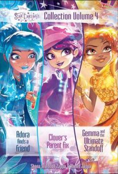Paperback Star Darlings Collection: Volume 4: Adora Finds a Friend; Clover's Parent Fix; Gemma and the Ultimate Standoff Book