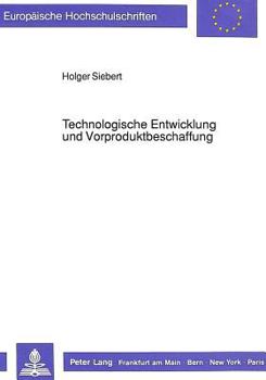 Paperback Technologische Entwicklung Und Vorproduktbeschaffung [German] Book