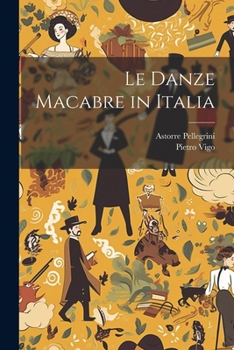 Paperback Le Danze Macabre in Italia [Italian] Book