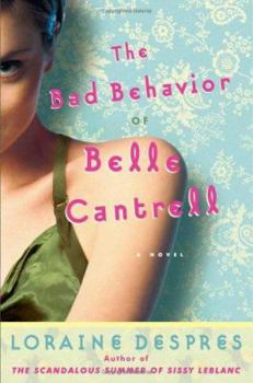 Hardcover The Bad Behavior of Belle Cantrell Book