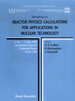 Hardcover Reactor Physics Calculations for Applications in Nuclear Technology - Proceedings of the Workshop Book