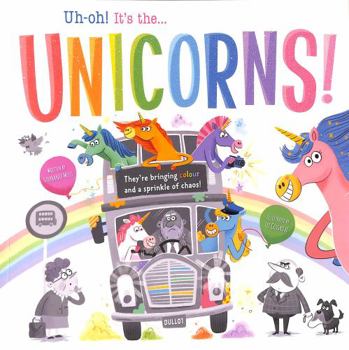 Paperback Uh-oh! It's the Unicorns! Book