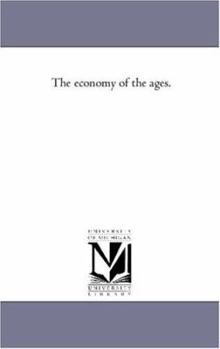 Paperback The Economy of the Ages. Book