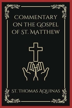 Paperback Commentary on the Gospel of St. Matthew Book