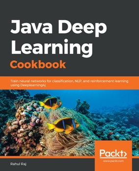 Paperback Java Deep Learning Cookbook Book