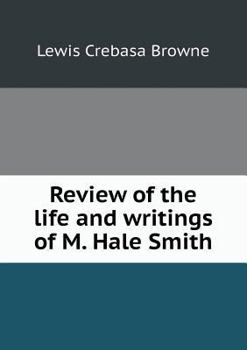 Paperback Review of the life and writings of M. Hale Smith Book
