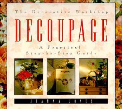 Paperback The Decorative Workshop: Decoupage Book