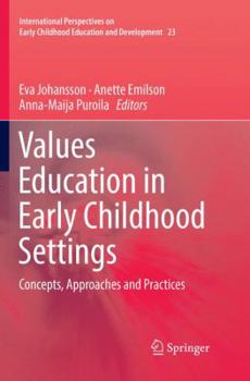 Paperback Values Education in Early Childhood Settings: Concepts, Approaches and Practices Book