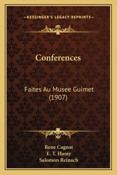 Paperback Conferences: Faites Au Musee Guimet (1907) [French] Book