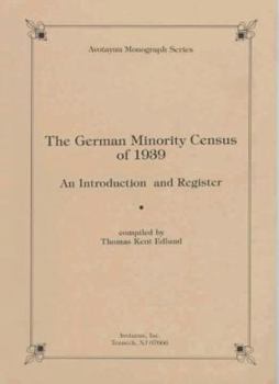 Paperback The German Minority Census of 1939: An Introduction and Register (Avotaynu Monograph Series) Book